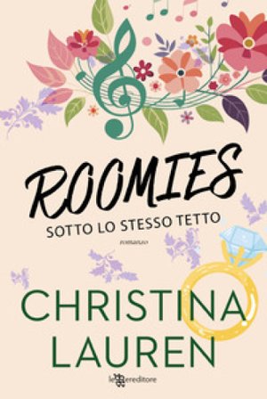 Roomies. Sotto lo stesso tetto Christina Lauren