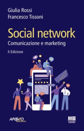 Social network. Comunicazione e marketing Francesco Tissoni
