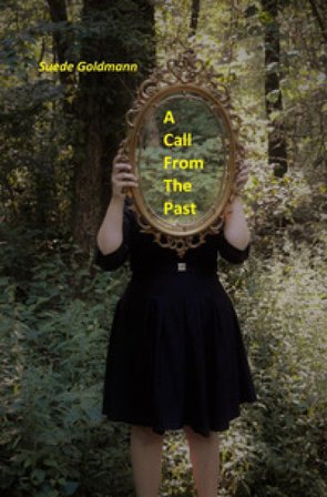 A call from the past Suede Goldmann