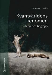 Kvantvärldens fenomen -teori och begrepp, ISBN: 9789144034508