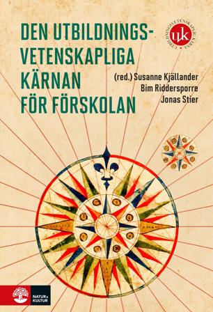 Den utbildningsvetenskapliga kärnan för förskolan