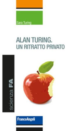 Alan Turing. Un ritratto privato Sara Turing