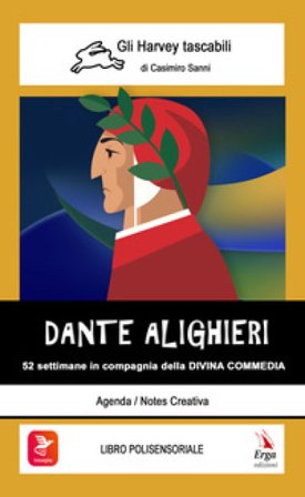 Dante Alighieri. 52 settimane in compagnia della Divina Commedia. Con video e materiali fruibili con QR Code Marino Cassini