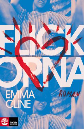 Flickorna - Bok av Emma Cline - Pocket