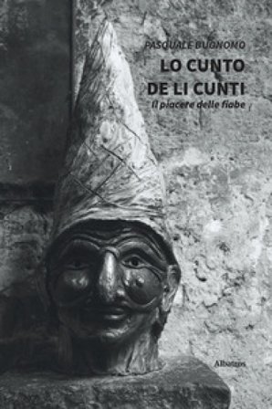 Lo cunto de li cunti Pasquale Buonomo
