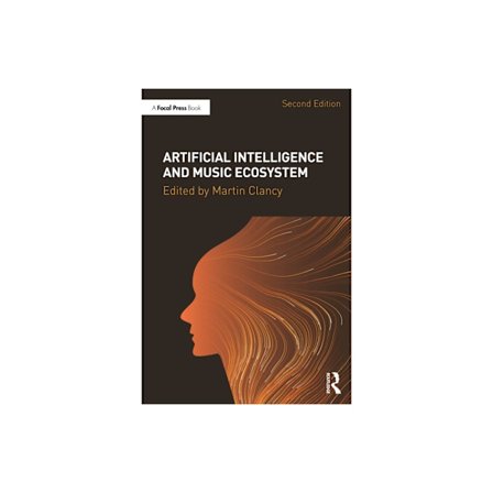 Artificial Intelligence and Music Ecosystem (häftad, eng)