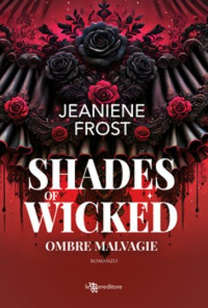 Shades of wicked. Ombre malvagie Jeaniene Frost