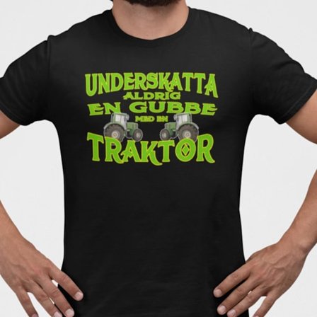 Traktor T-shirt Underskatta aldrig en gubbe med en traktor !