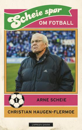 Scheie spør om fotball - av Christian Haugen-Flermoe & Arne Scheie
