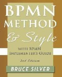 BPMN Method and Style, 2nd Edition, with BPMN Implementer's Guide