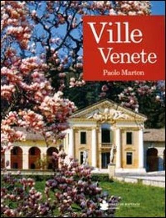 Guida alle ville venete Paolo Marton
