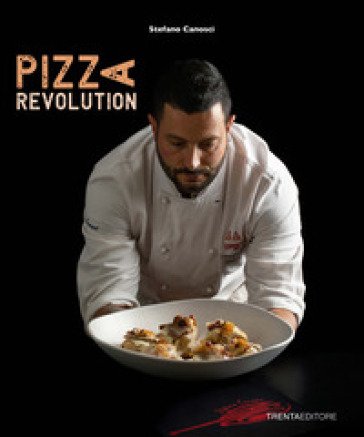 Pizza Revolution Stefano Canosci