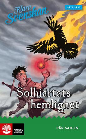 Klara svenskan åk 4 Solhjärtats hemlighet lättläst - Bok av Pär Sahlin - Häfte