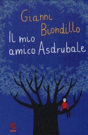 Il mio amico Asdrubale Gianni Biondillo