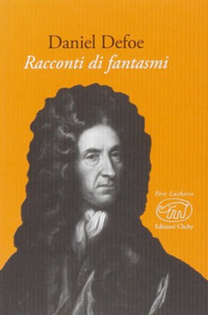 Racconti di fantasmi Daniel Defoe