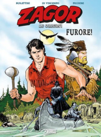 Furore! Zagor. Le origini Moreno Burattini