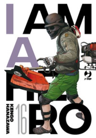 I am a hero. Nuova ediz.. Vol. 16 Kengo Hanazawa