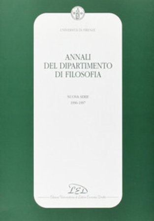 Annali del Dipartimento di filosofia dell'Università degli studi di Firenze. Nuova serie (1996-1997) NA