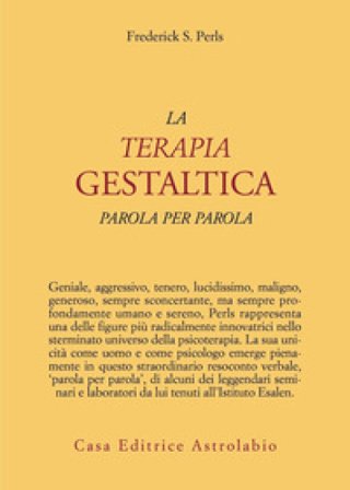 La terapia gestaltica parola per parola Fritz Perls