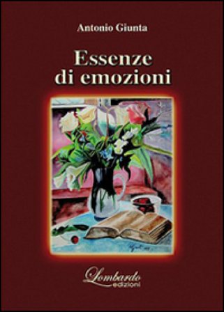 Essenze di emozioni Antonio Giunta