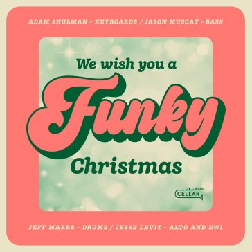 We wish you a funky christmas Adam Shulman