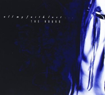 The hours All My Faith Lost