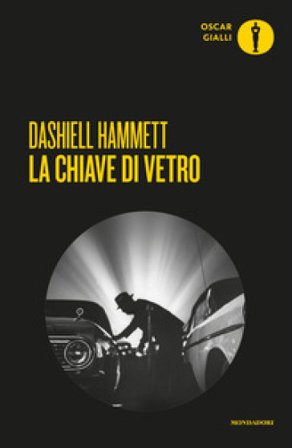 La chiave di vetro Dashiell Hammett