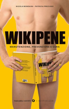 Wikipene. Manutenzione, prevenzione e cura Nicola Mondaini