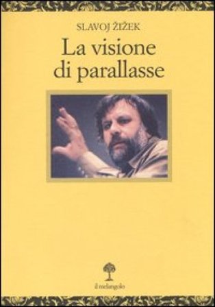 La visione di parallasse Žižek Slavoj