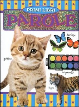 Il mio primo libro. Parole. Ediz. illustrata NA