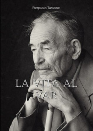 La vita al var Pierpaolo Tassone