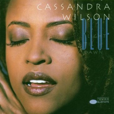 Blue light 'til dawn Cassandra Wilson