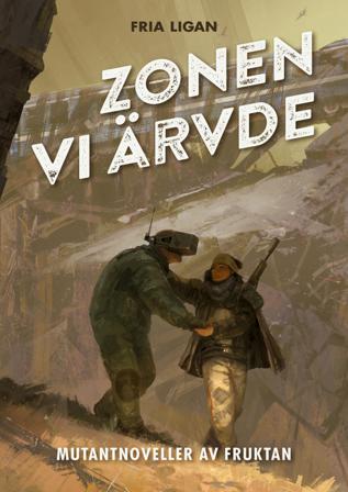 Zonen vi ärvde - Bok av Fruktan - Inbunden