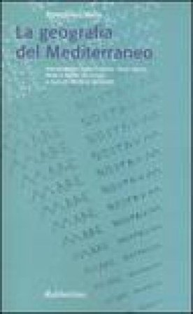 La geometria del Mediterraneo. Testo italiano e latino Pomponio Mela
