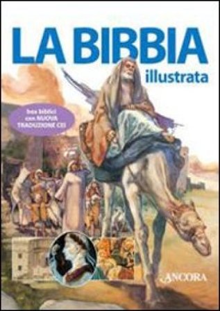 La Bibbia illustrata. Ediz. illustrata NA