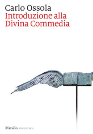 Introduzione alla Divina Commedia. Nuova ediz. Carlo Ossola