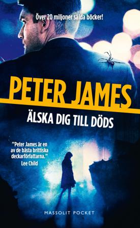 Älska dig till döds - Bok av Peter James - Pocket