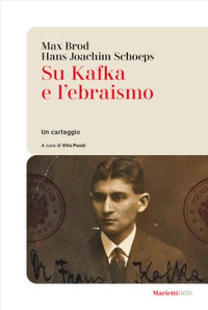 Su Kafka e l'ebraismo. Un carteggio Max Brod