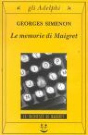 Le memorie di Maigret Georges Simenon