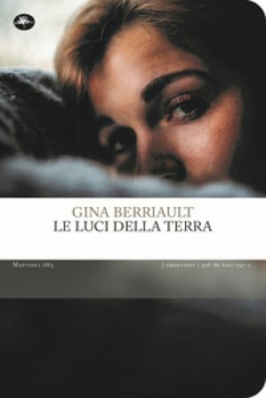 Le luci della terra Gina Berriault