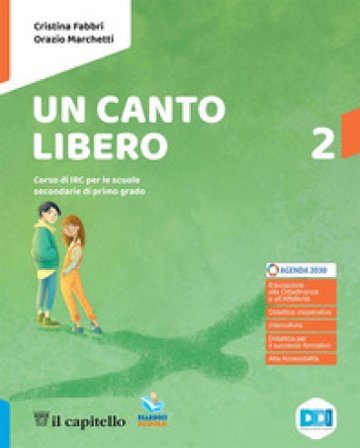 Un canto libero. Corso di IRC con nulla osta CEI. Per la Scuola media. Con e-book. Con espansione online. Vol. 2 Cristina Fabbri