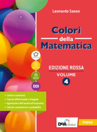 Colori della matematica. Ediz. rossa. Con Quaderno 4. Per il secondo biennio e il quinto anno delle Scuole superiori. Con e-book. Con espansione 