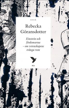 Einstein och fördomarna : om vetenskapens trånga rum - Bok av Rebecka Göransdotter - Häfte