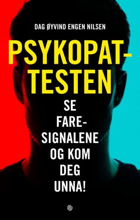 Psykopattesten - Bok av Dag Øyvind Engen Nilsen - Hardback