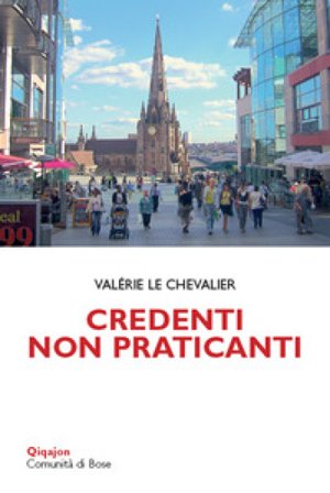 Credenti non praticanti Valerie Le Chevalier