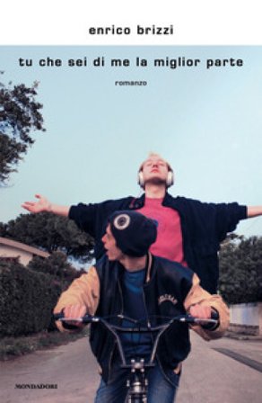 Tu che sei di me la miglior parte Enrico Brizzi