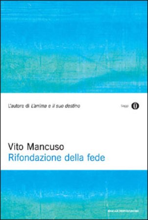 Rifondazione della fede Vito Mancuso