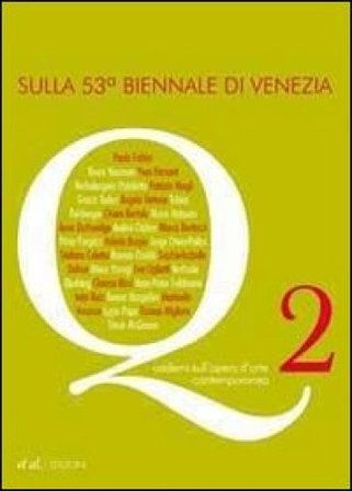 Quaderni sull'opera d'arte contemporanea. Vol. 2: Sulla 53a Biennale di Venezia