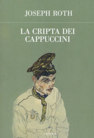 La cripta dei cappuccini Joseph Roth