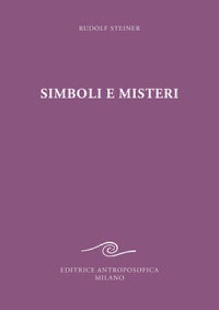 Simboli e misteri Rudolph Steiner